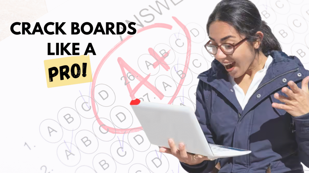 Acing Board Exams