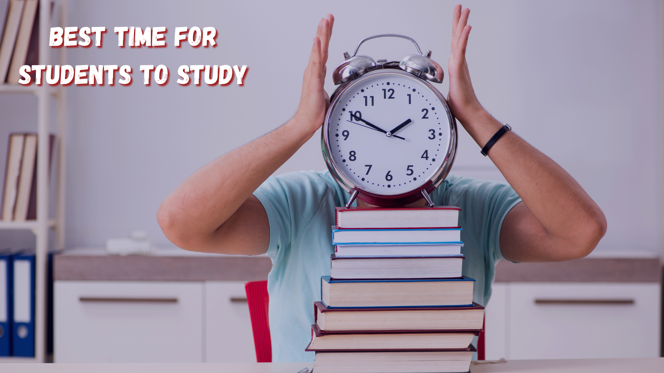 Best Time for Students to Study for Better Focus Marks!