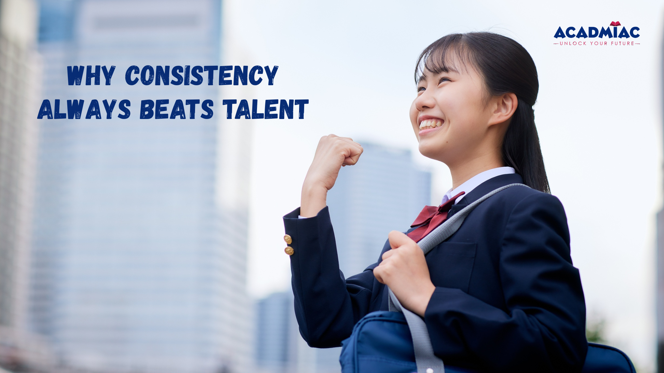 Banner image displaying a confident student with blog title text why consistency always beats talent