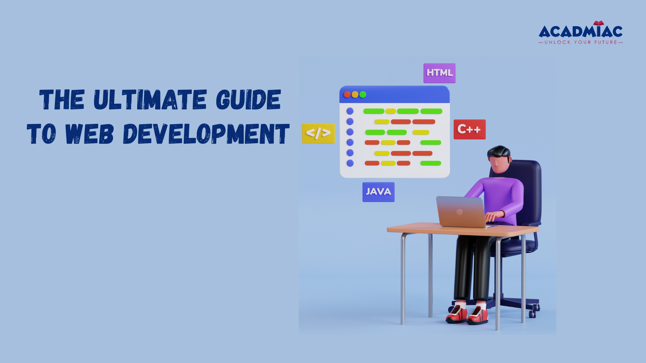 Graphic titled ‘The Ultimate Guide to Web Development’ showing a person working on a laptop with HTML, Java, and C++ icons.